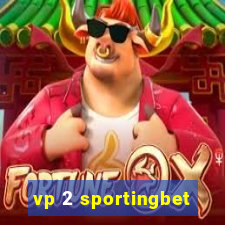 vp 2 sportingbet